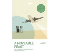 Lonely Planet A Moveable Feast