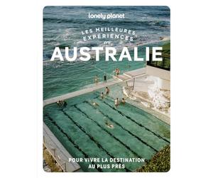 Lonely Planet - Australie | Les meilleures expériences 2026-2027: | Inspirations insolites, adresses locales, cartes et itinéraires