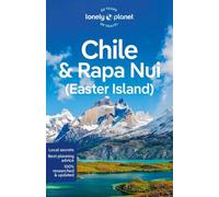 Lonely Planet Chili & Rapa Nui (Île de Pâques)