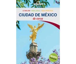 Lonely Planet Ciudad de Mexico de Cerca