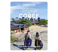 Lonely Planet - Corée | Les meilleures expériences 2026-2027: | Inspirations insolites, adresses locales, cartes et itinéraires