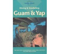 Lonely Planet Diving & Snorkeling Guam & Yap