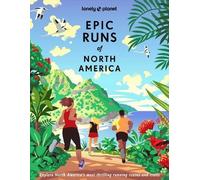Epic Runs of North America 1ed -anglais-