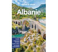Lonely Planet - Guide Albanie 2024-2025: Itinéraires, expériences, conseils pratiques