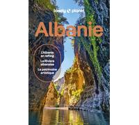 Lonely Planet Guide Albanie 2026-2027: | Itinéraires, expériences, conseils pratiques