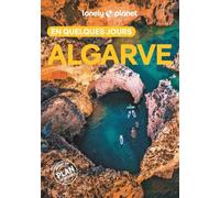 Lonely Planet - Guide Algarve En quelques jours 2025-2026: Courts séjours, adresses tendances, cartes et promenades à pied