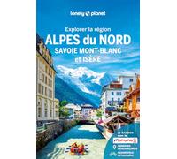 Lonely Planet - Guide Alpes Nord Explorer la région 2025-2026: Randonnées, itinéraires à vélo, en train et en van