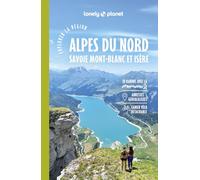 Lonely Planet - Guide Alpes Nord Explorer la région 2025-2026: Randonnées, itinéraires à vélo, en train et en van