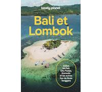 Lonely Planet Guide Bali et Lombok 2026-2027: | Itinéraires, expériences, conseils pratiques