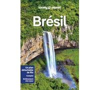 Lonely Planet - Guide Brésil 2024-2025: | Itinéraires, expériences, conseils pratiques