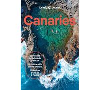 Lonely Planet - Guide Canaries 2025-2026: Itinéraires, expériences, conseils pratiques