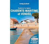 Lonely Planet - Guide Charente-Maritime Explorer la région 2025-2026: Randonnées, itinéraires à vélo, en train et en van