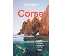 Lonely Planet - Guide Corse 2026-2027: Itinéraires, expériences, conseils pratiques
