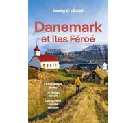 Lonely Planet - Guide Danemark et îles Féroé 2026-2027: Itinéraires, expériences, conseils pratiques