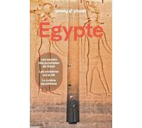 Lonely Planet - Guide Égypte 2026-2027: Itinéraires, expériences, conseils pratiques