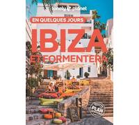 Lonely Planet – Ibiza et Formentera en quelques jours – 1 plan détachable – 5e édition – Broché