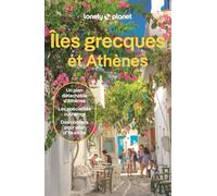 Lonely Planet – Guide Îles grecques & Athènes 2025-2026 – Itinéraires, expériences, conseils