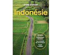 Lonely Planet - Guide Indonésie 2026-2027: | Itinéraires, expériences, conseils pratiques