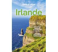 Lonely Planet - Guide Irlande 2024-2025: Itinéraires, expériences, conseils pratiques