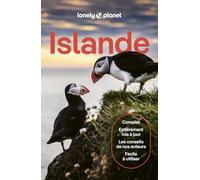 Lonely Planet - Guide Islande 2026- 2027: Itinéraires, expériences, conseils pratiques