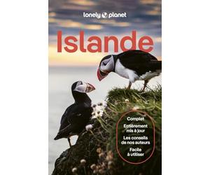 Lonely Planet - Guide Islande 2026- 2027: Itinéraires, expériences, conseils pratiques