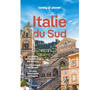 Lonely Planet - Guide Italie du Sud 2025-2026: Itinéraires, expériences, conseils pratiques