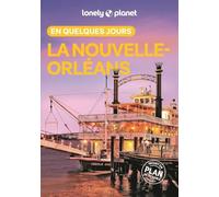 Lonely Planet - Guide La Nouvelle-Orléans En quelques jours 2026-2027: Courts séjours, adresses tendances, cartes et promenades à pied