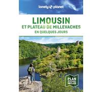 Lonely Planet - Guide Limousin En quelques jours 2024-2025: Courts séjours, adresses tendances, cartes et promenades à pied