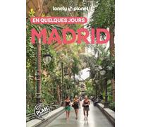 Lonely Planet - Guide Madrid En quelques jours 2025-2026: Courts séjours, adresses tendances, cartes et promenades à pied