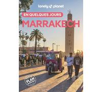 Lonely Planet - Guide Marrakech En quelques jours 2026-2027: | Courts séjours, adresses tendances, cartes et promenades à pied