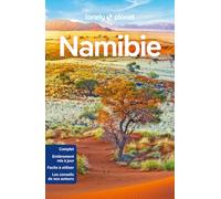 Lonely Planet – Guide Namibie – 2024-2025 : Itinéraires, expériences, conseils pratiques – 5e éd., broché