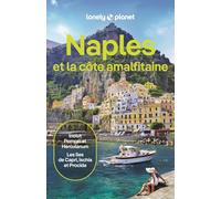 Lonely Planet - Guide Naples et la côte amalfitaine 2025-2026: Itinéraires, expériences, conseils pratiques