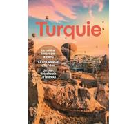 Lonely Planet - Guide Turquie 2025-2026: Itinéraires, expériences, conseils pratiques