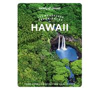 Lonely Planet - Hawaii Les meilleures expériences: Inspirations insolites, adresses locales, cartes et itinéraires