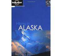 Lonely Planet Hiking in Alaska
