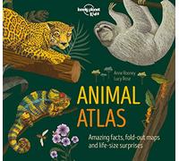 Lonely Planet Kids Animal Atlas: 1 (Creature Atlas)