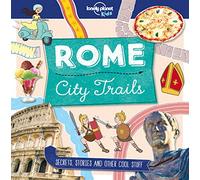 Lonely Planet Kids & Moira Butterfield – City Trails Rome – Illustré par Alex Bruff et Matt Taylor