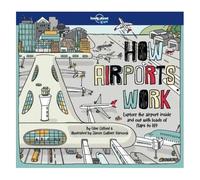 Lonely Planet Kids How Airports Work