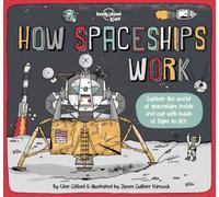 Lonely Planet – Lonely Planet Kids : Comment fonctionnent les vaisseaux spatiaux