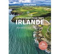 Lonely Planet - Les plus beaux road trips Irlande 2025-2026: 40 itinéraires avec cartes