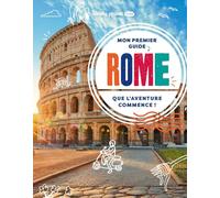 Lonely Planet – Mon premier guide Rome 2025-2026: Enfants, visites ludiques, découvertes pédagogiques