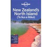 Lonely Planet New Zealand's North Island (Travel Guide) by Lonely Planet NEUF