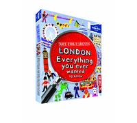 Lonely Planet – Not for Parents London – Everything You Ever Wanted to Know