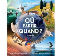 Où partir quand ? 2ed
