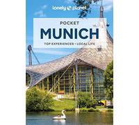 Lonely Planet Pocket Munich: Discover Twice the City in Half the Time | Top Sights | Maps & Walking Tours | Covers Altstadt & the Residenz, Maxvorstadt, Schwabing & the Englischer Garten and more