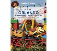 Lonely Planet Pocket Orlando & Walt Disney World (R) Resort