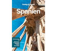 LONELY PLANET – Guide Espagne – Prendre ses propres chemins et vivre des expériences uniques