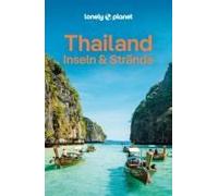 Choltanutkun Tun- LONELY PLANET Reiseführer Thailand Inseln & Strände: E (Poche)