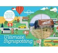 Lonely Planet Ultimate Signspotting 1: Absurd & Amusing Signs from Around the World