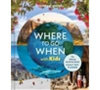 Where To Go When With Kids 1 -anglais-
